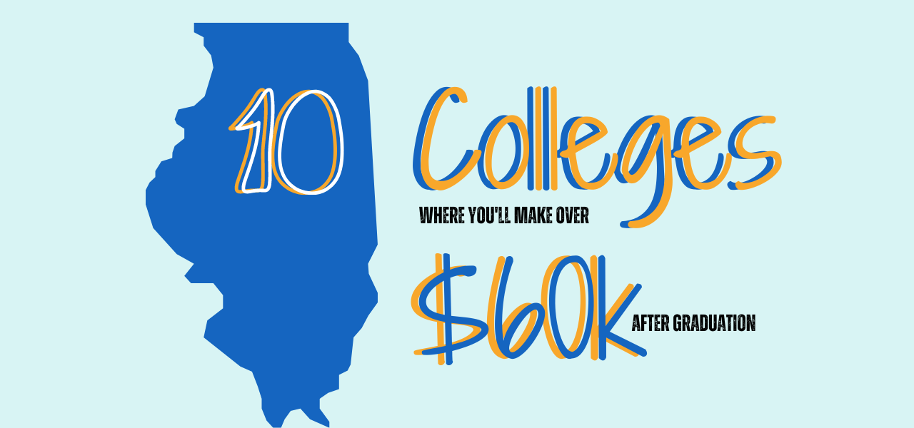 10 Illinois Colleges To Make Over $60k Earnings After Graduation | Quatromoney